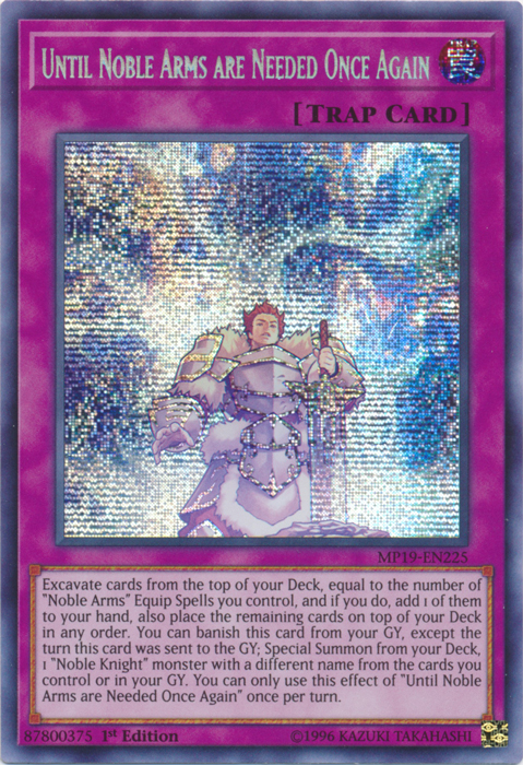 Until Noble Arms are Needed Once Again [MP19-EN225] Prismatic Secret Rare on Sale